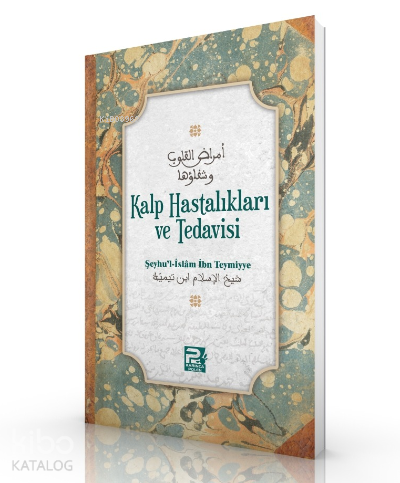 Kalp Hastalıkları ve Tedavisi | Ahmed B. Abdülhalim Harrani | Karınca 