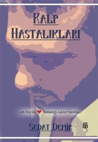 Kalp Hastalıkları | Sedat Demir | Kutlu Yayınevi