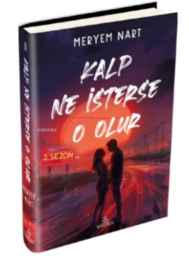 Kalp Ne İsterse O Olur –2 | Meryem Nart | Ephesus Yayınları