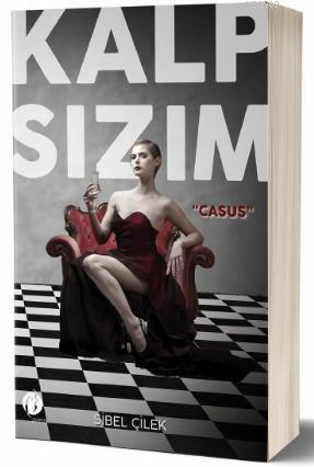 Kalp Sızım; Casus | Sibel Çilek | Herdem Kitap