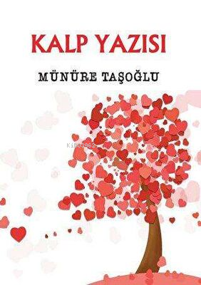 Kalp Yazısı | Münüre Taşoğlu | Artshop Yayıncılık