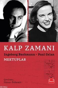 Kalp Zamanı; Mektuplar | Ingeborg Bachmann | Kırmızıkedi Yayınevi