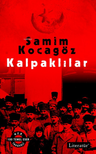 Kalpaklılar Tek Kitap | Samim Kocagöz | Literatür Yayıncılık Dağıtım