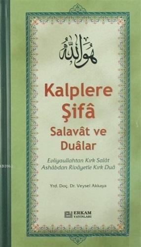 Kalplere Şifa Salavat ve Dualar | Veysel Akkaya | Erkam Yayınları