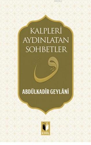 Kalpleri Aydınlatan Masallar | Abdülkadir Geylani | Ehil Yayınları