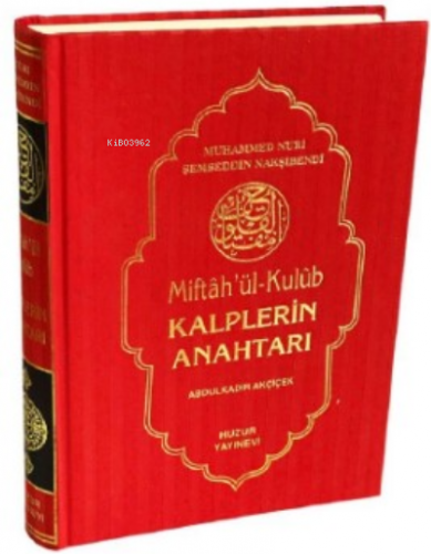 Kalplerin Anahtarı - Miftah'ül Kulub | Muhammed Nuri Şemseddin Nakşibe