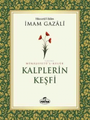 Kalplerin Keşfi; Mükaşefetü'l-Kulüb | İmam-ı Gazali | Ravza Yayınları