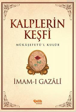 Kalplerin Keşfi | İmam-ı Gazali | Çelik Yayınevi