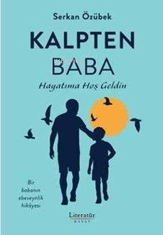 Kalpten Baba | Serkan Özübek | Literatür Yayıncılık Dağıtım