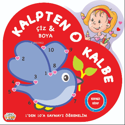 Kalpten Kalbe – Kırmızı Kitap | Kolektif | 0-6 Yaş Yayınları