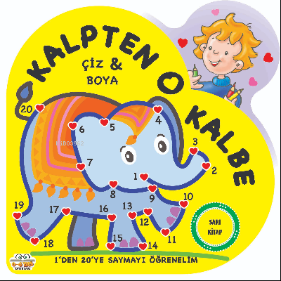 Kalpten Kalbe – Sarı Kitap | Kolektif | 0-6 Yaş Yayınları