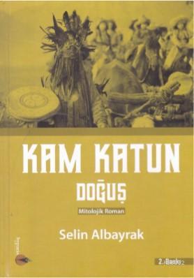 Kam Katun Doğuş | Selin Albayrak | Hypatia