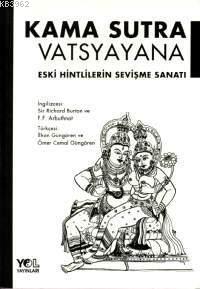 Kama Sutra Eski Hintlilerin Sevişme Sanatı | Vatsyayana | Yol Yayıncıl