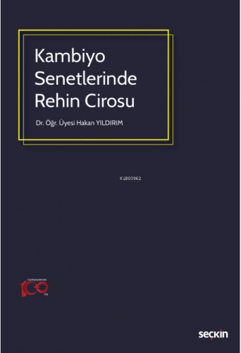 Kambiyo Senetlerinde Rehin Cirosu | Hakan Yıldırım | Seçkin Yayıncılık