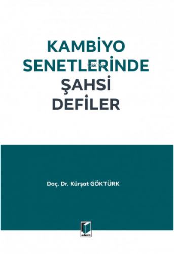 Kambiyo Senetlerinde Şahsi Defiler | Kürşat Göktürk | Adalet Yayınevi