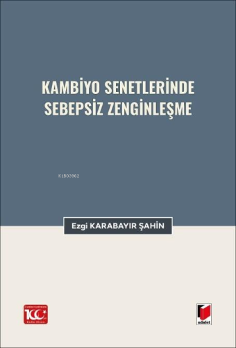 Kambiyo Senetlerinde Sebepsiz Zenginleşme | Ezgi Karabayır Şahin | Ada