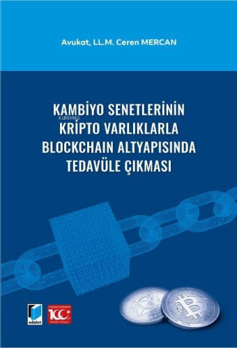 Kambiyo Senetlerinin Kripto Varlıklarla Blockchain Altyapısında Tedavü