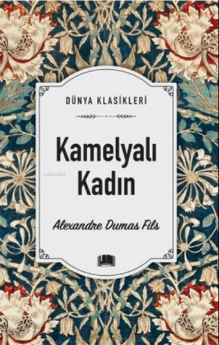 Kamelyalı Kadın | Alexandre Dumas | Ema Kitap