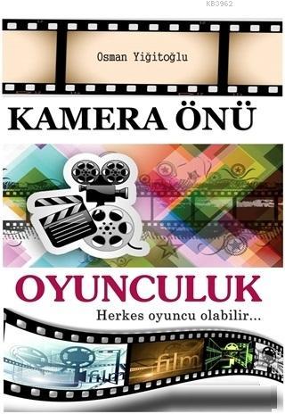 Kamera Önü Oyunculuk | Osman Yiğitoğlu | Pergole Yayınları