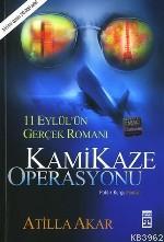 Kamikaze Operasyonu; 11 Eylül'ün Gerçek Romanı | Atilla Akar | Timaş Y