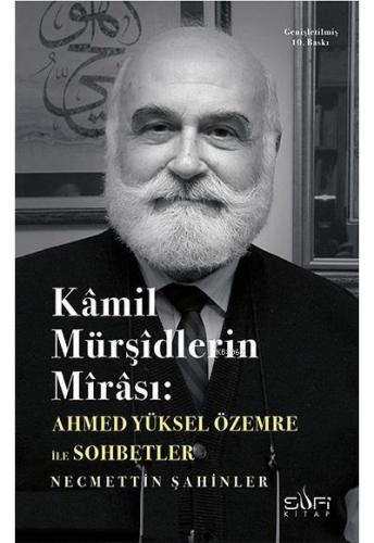 Kamil Mürşidlerin Mirası | Ahmed Yüksel Özemre | Sufi Kitap