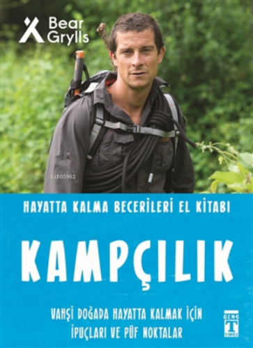 Kampçılık - Hayatta Kalma Becerileri El Kitabı | Bear Grylls | Genç Ti