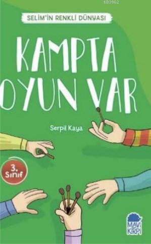 Kampta Oyun Var - Selim'in Renkli Dünyası / 3 Sınıf Okuma Kitabı | Ser