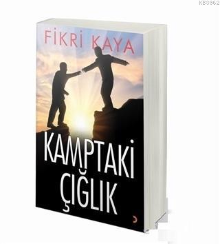 Kamptaki Çığlık | Fikri Kaya | Cinius Yayınları