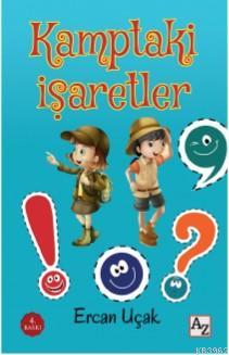 Kamptaki İşaretler | Ercan Uçak | Az Kitap