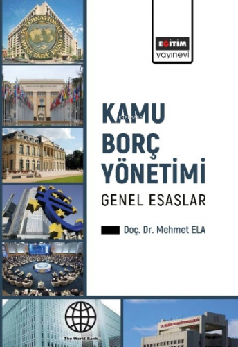 Kamu Borç Yönetimi | Mehmet Ela | Eğitim Yayınevi