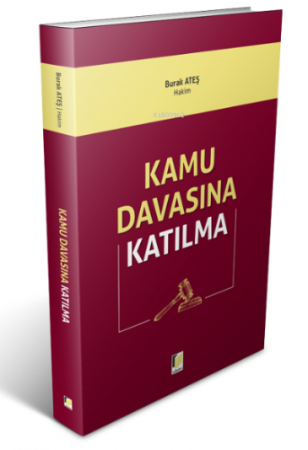 Kamu Davasına Katılma | Burak Ateş | Adalet Yayınevi