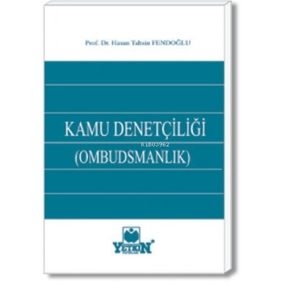 Kamu Denetçiliği (Ombudsmanlık) | Hasan Tahsin Fendoğlu | Yetkin Yayın