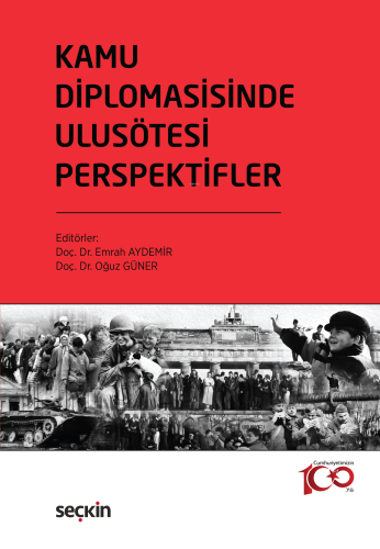 Kamu Diplomasisinde Ulusötesi Perspektifler;Coğrafya, Anlatı Stratejis