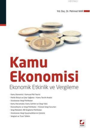 Kamu Ekonomisi; Ekonomik Etkinlik ve Vergileme | Mehmet Nar | Seçkin Y