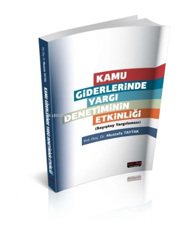 Kamu Giderlerinde Yargı Denetiminin Etkinliği | Mustafa Taytak | Savaş