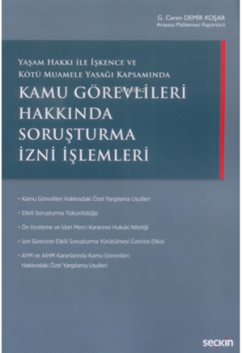 Kamu Görevlileri Hakkında Soruşturma İzni İşlemleri | G. Ceren Demir K