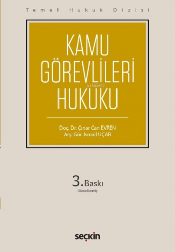 Kamu Görevlileri Hukuku (THD) | İsmail Uçar | Seçkin Yayıncılık