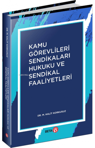 Kamu Görevlileri Sendikaları Hukuku ve Sendikal Faaliyetler | M. Halit