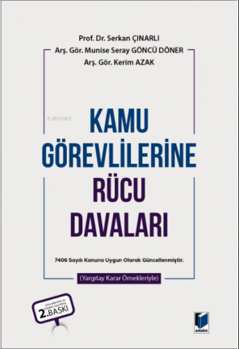 Kamu Görevlilerine Rücu Davaları | Serkan Çınarlı | Adalet Yayınevi