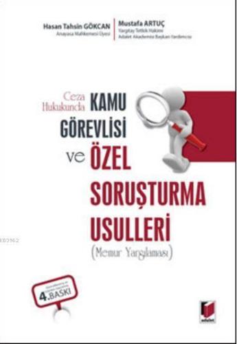 Kamu Görevlisi ve Özel Soruşturma Usulleri | Mustafa Artuç | Adalet Ya