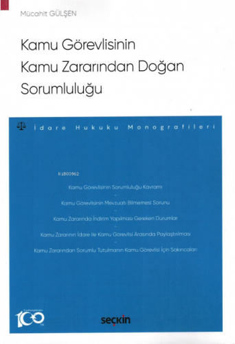 Kamu Görevlisinin Kamu Zararından Doğan Sorumluluğu | Mücahit Gülşen |