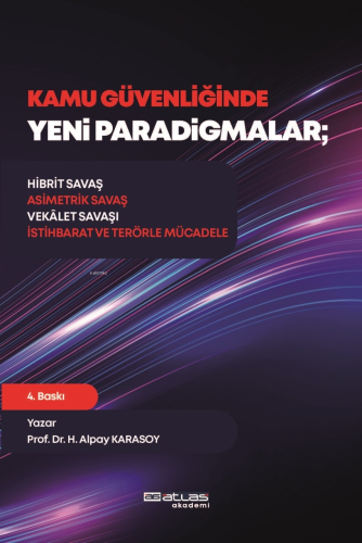 Kamu Güvenliğinde Yeni Paradigmalar | Hasan Alpay Karasoy | Atlas Akad