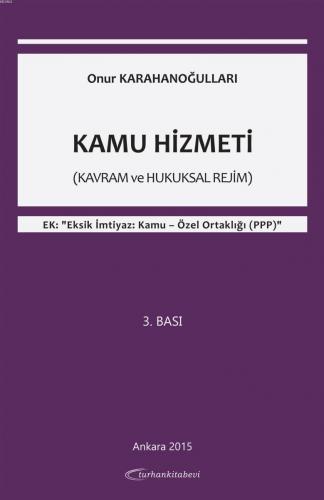 Kamu Hizmeti | Onur Karahanoğulları | Turhan Kitabevi