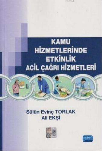 Kamu Hizmetlerinde Etkinlik Acil Çağrı Hizmetleri | Sülün Evinç Torlak