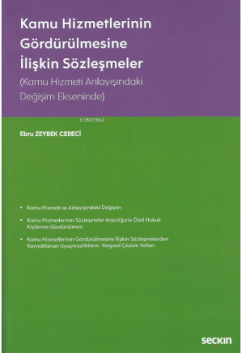 Kamu Hizmetlerinin Gördürülmesine İlişkin Sözleşmeler | Ebru Zeybek Ce