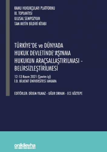 Kamu Hukukçuları Platformu IX. Toplantısı;Türkiye'de ve Dünyada Hukuk 