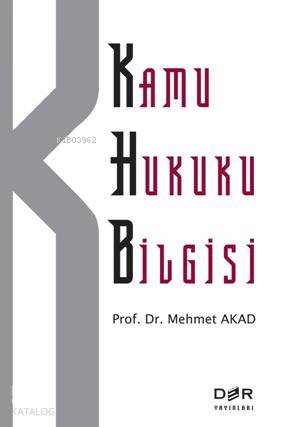 Kamu Hukuku Bilgisi | Mehmet Tanju Akad | Der Yayınları