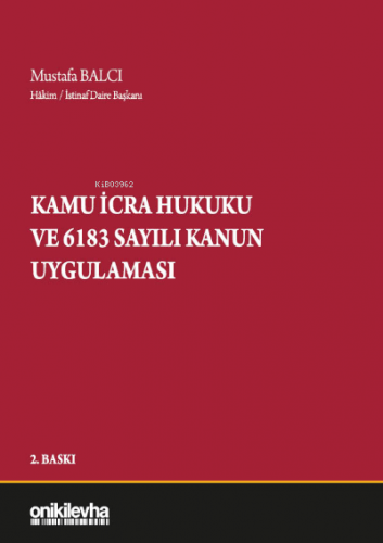 Kamu İcra Hukuku ve 6183 Sayılı Kanun Uygulaması | Mustafa Balcı | On 