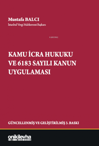 Kamu İcra Hukuku ve 6183 Sayılı Kanun Uygulaması | Mustafa Balcı | On 