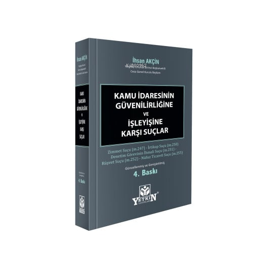 Kamu İdaresinin Güvenirliğine ve İşleyişine Karşı Suçlar | İhsan Akçin